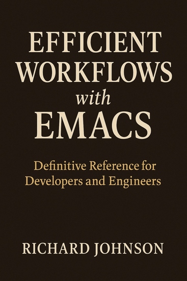 Efficient Workflows with Emacs - Definitive Reference for Developers and Engineers - cover