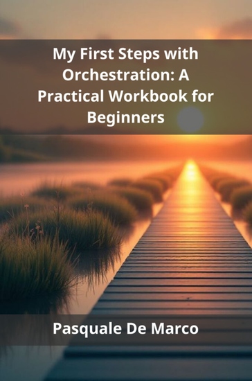 My First Steps with Orchestration - A Practical Workbook for Beginners - cover