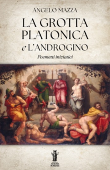 La Grotta Platonica e L’Androgino - Poemetti iniziatici - cover