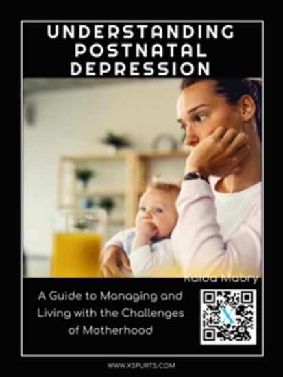 Understanding Postnatal Depression - A Guide to Managing and Living with the Challenges of Motherhood - cover