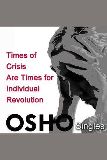 Times of Crisis Are Times for Individual Revolution - cover