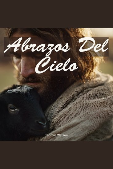 Abrazos del Cielo - Consuelo Divino para el Pueblo de Dios - cover