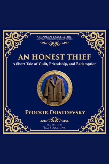 Honest Thief An - A Tale of Guilt Redemption and the Complexity of Human Nature - cover