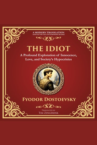 The Idiot - The Profound Classic on Innocence Society and Human Nature - cover