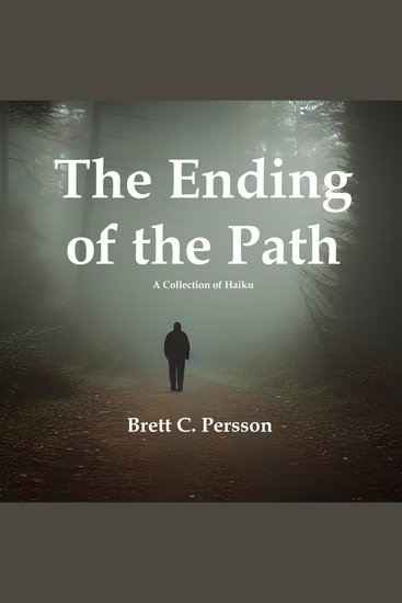 The Ending of the Path - A Collection of Haiku - cover
