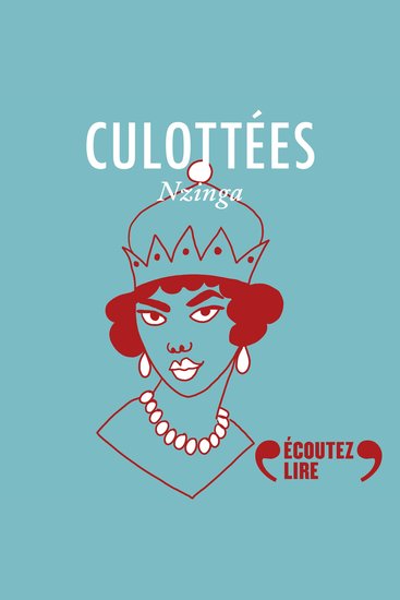 Culottées - Nzinga reine du Ndongo et du Matamba - cover
