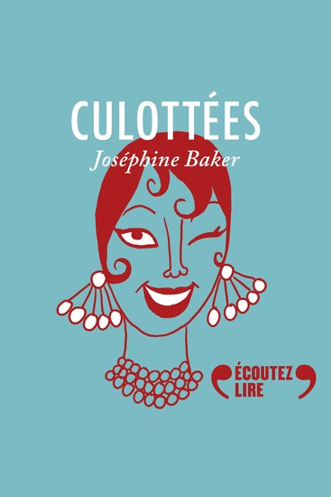 Culottées - Joséphine Baker danseuse résistante mère de famille - cover