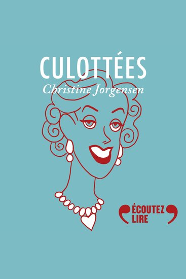 Culottées - Christine Jorgensen célébrité - cover