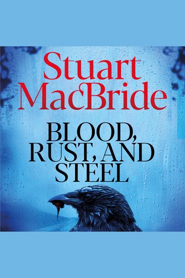 Blood Rust and Steel - The Brand-New Roberta Steel Novel From Sunday Times Bestselling Author - cover