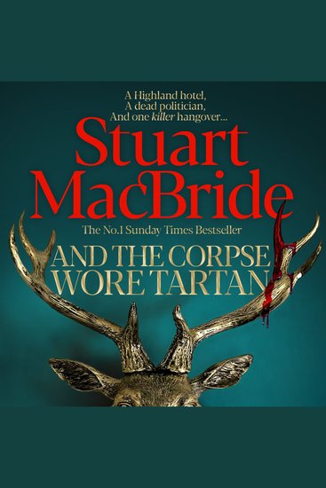 And the Corpse Wore Tartan - The Pulse-Pounding Detective Spin-off From The Number One Sunday Times Bestselling Logan McRae Series - cover