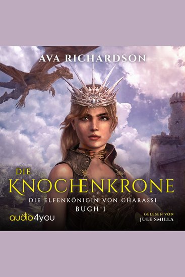 Die Knochenkrone - Ein YA-Fantasy-Roman in einer immersiven Welt mit Elfenflüchen weisen Drachen und einem gutaussehenden Prinzen - cover