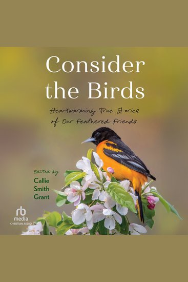 Consider the Birds - Heartwarming True Stories of Our Feathered Friends - cover