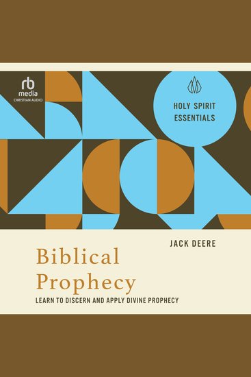 Biblical Prophecy - Learn to Discern and Apply Divine Prophecy (Holy Spirit Essentials) - cover