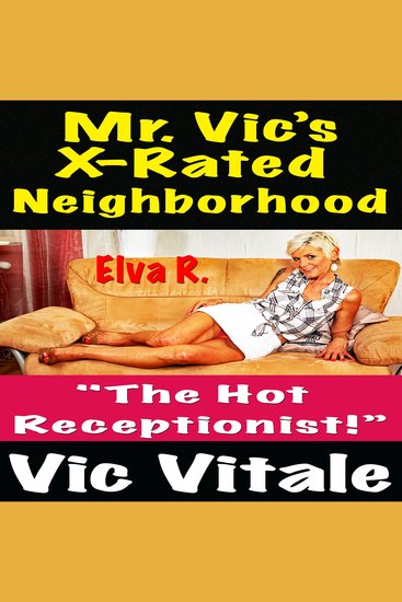 Mr Vic’s X-Rated Neighborhood "The Hot Receptionist!” - cover