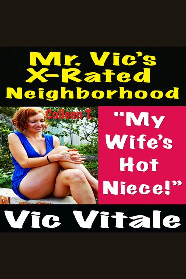 Mr Vic’s X-Rated Neighborhood "My Wife’s Hot Niece!” - cover
