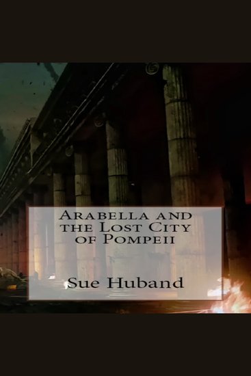 Arabella and The Lost City of Pompeii - cover
