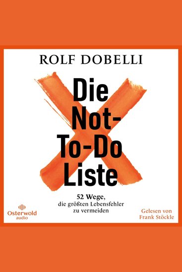 Die Not-To-Do-Liste - 52 Wege die größten Lebensfehler zu vermeiden - cover