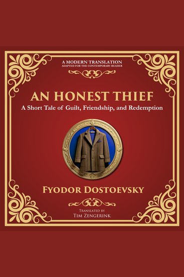 Honest Thief An - A Tale of Guilt Redemption and the Complexity of Human Nature - A Modern Translation - Adapted for the Contemporary Reader - cover