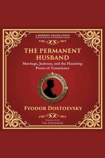 The Permanent Husband - A Gripping Tale of Betrayal Guilt and the Burden of the Past - A Modern Translation - Adapted for the Contemporary Reader - cover