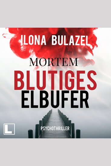 Blutiges Elbufer - Mortem Band 2 (ungekürzt) - cover