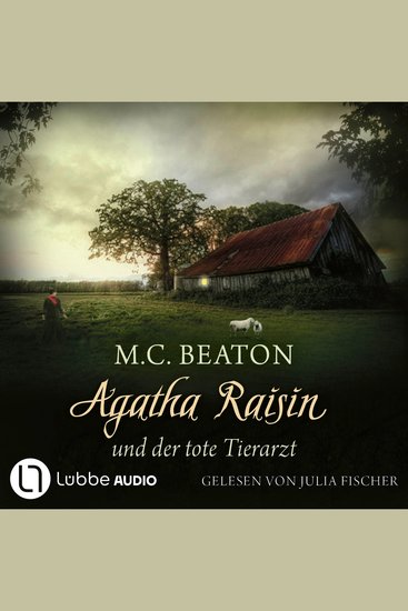 Agatha Raisin und der tote Tierarzt - Agatha Raisin Mysteries Teil 2 (Gekürzt) - cover