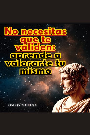 No necesitas que te validen: aprende a valorarte tu mismo - Psicologia Para Sanar - cover
