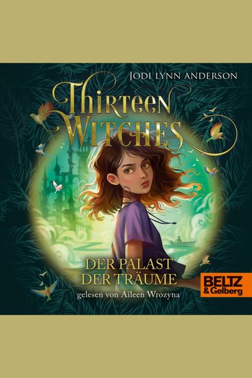 Thirteen Witches - Der Palast der Träume - Band 3 der Reihe 13 Witches - cover