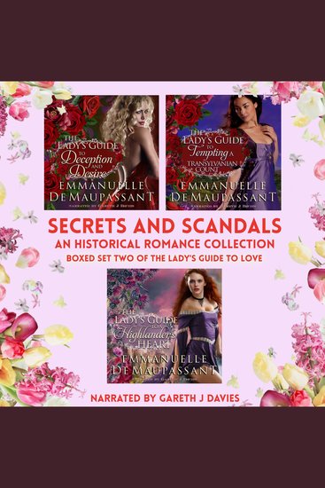 Secrets and Scandals - an Historical Romance Collection - boxed set two of The Lady's Guide to Love series - cover