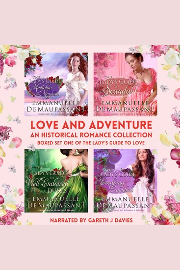 Love and Adventure - an Historical Romance Collection - boxed set one of The Lady's Guide to Love series - cover