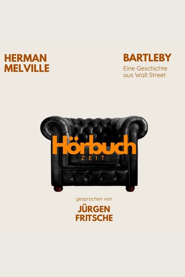 Herman Melville: Bartleby - Hörbuchzeit: Klassiker der Weltliteratur - cover