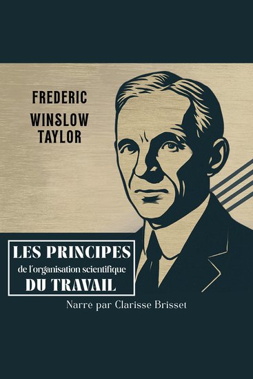 Les Principes de l'organisation scientifique du travail - cover