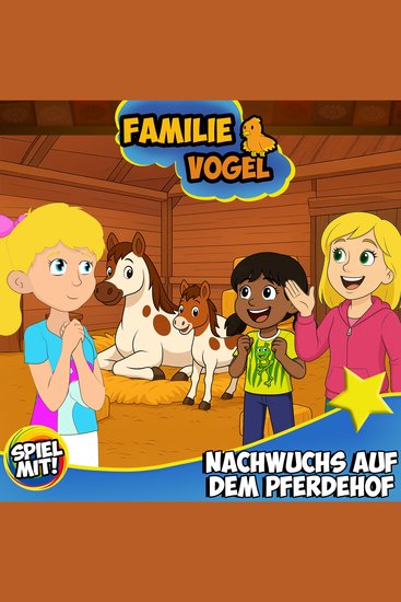 Nachwuchs auf dem Pferdehof - Familie Vogel - cover