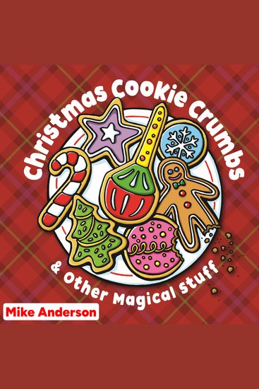 Christmas Cookie Crumbs & Other Magical Stuff - cover