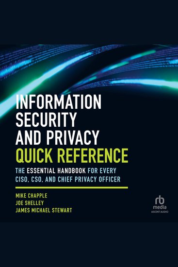 Information Security and Privacy Quick Reference - The Essential Handbook for Every CISO CSO and Chief Privacy Officer - cover