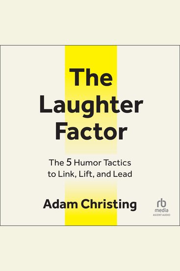 The Laughter Factor - The 5 Humor Tactics to Link Lift and Lead - cover