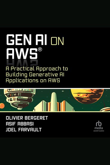 GenAI on AWS - A Practical Approach to Building Generative AI Applications on AWS - cover