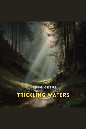 Trickling Waters - Gentle Stream Sounds in a Quiet Conifer Forest - cover