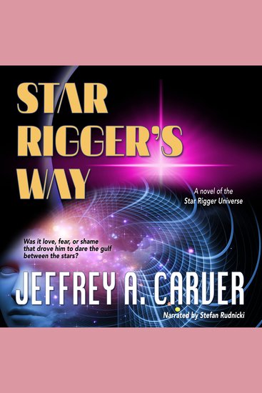 Star Rigger's Way - A Novel of the Star Rigger Universe - cover
