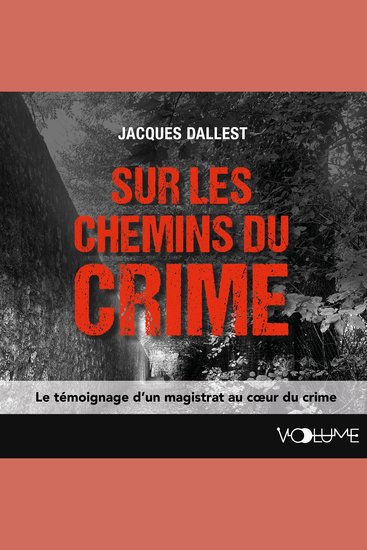 Sur les chemins du crime - Le sang n’a qu’une couleur le meurtre en a de multiples - cover