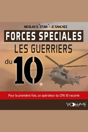 Forces spéciales Les guerriers du 10 - Pour la première fois un opérateur du CPA 10 raconte l'unité - cover