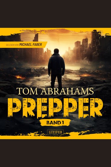 PREPPER - Band 1 - postapokalyptischer Roman - cover