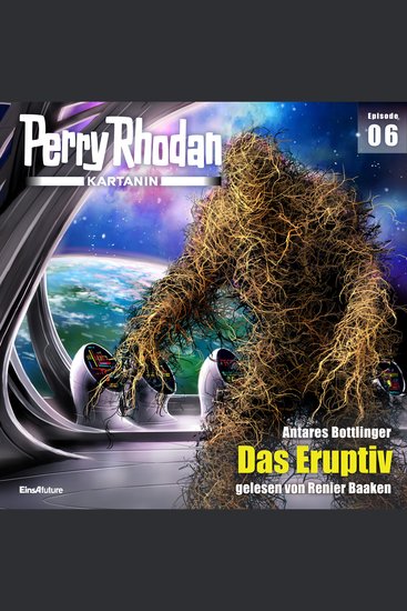 Perry Rhodan Kartanin 06: Das Eruptiv - cover