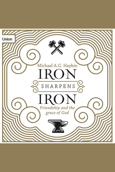 Iron Sharpens Iron - Friendship and the Grace of God - cover