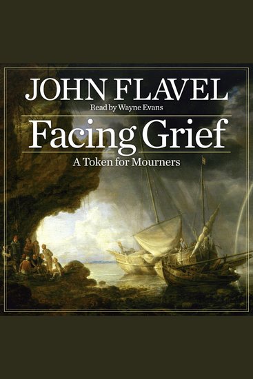 Facing Grief - A Token for Mourners - cover