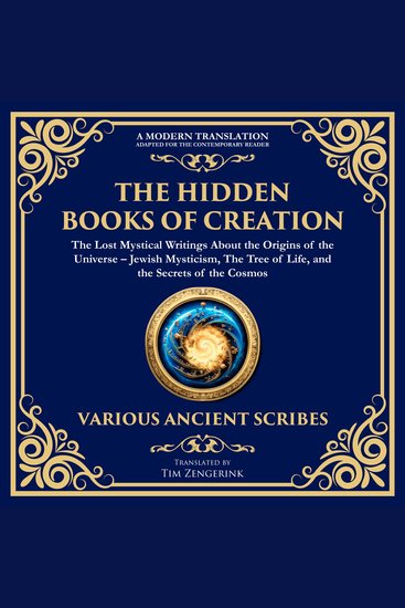 The Hidden Books of Creation – The Lost Mystical Writings About the Origins of the Universe - Jewish Mysticism The Tree of Life and the Secrets of the Cosmos - cover