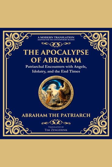 The Apocalypse of Abraham - Visions of Faith Judgment and Divine Mysteries - cover