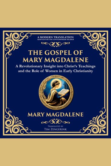 The Gospel of Mary Magdalene - Mystical Teachings on Love Wisdom and Inner Transformation - cover