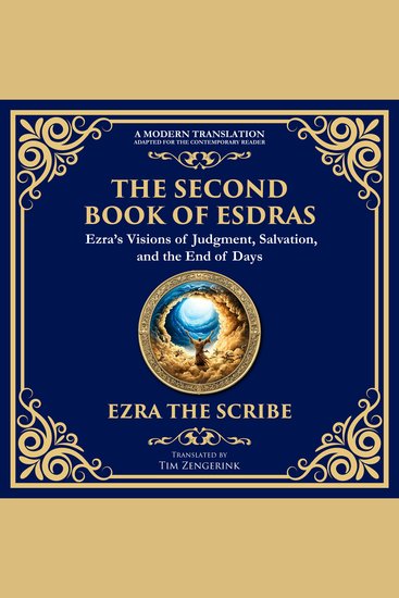 The Second Book of Esdras - The Timeless Revelation of Vision Wisdom and Prophecy - cover