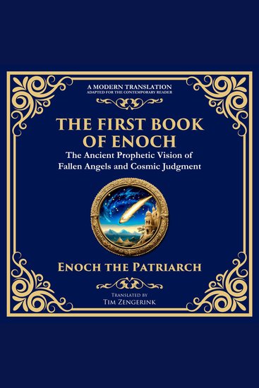 First Book of Enoch The (Enoch I) - The Lost Ancient Scripture of Angels Giants and the End Times - cover