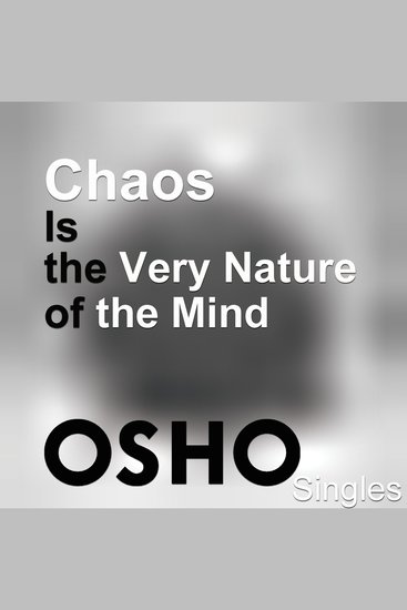 Chaos Is the Very Nature of the Mind - cover
